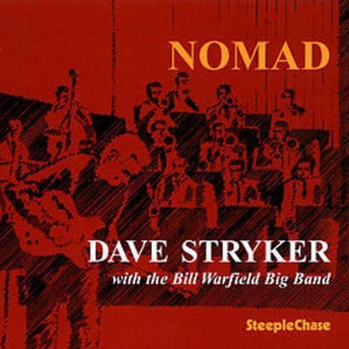 Dave Stryker/Nomad