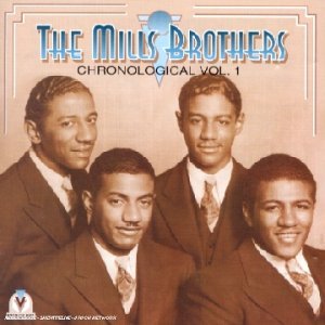 MILLS BROTHERS/VOL. 1-CHRONO