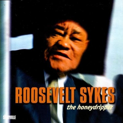 Roosevelt Sykes/Honeydripper