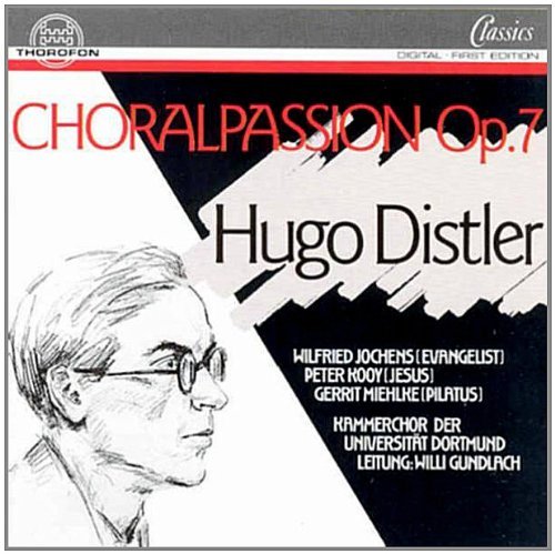 H. Distler/Choral Passion Op. 7@Gundlach/Kammerchoir Univ. Dor
