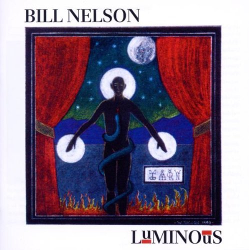 Bill Nelson/Luminous@Import-Gbr