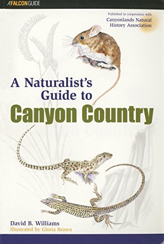 David B. Williams/Naturalist's Guide To Canyon Country