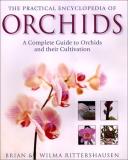 Brian Rittershausen Practical Encyclopedia Of Orchids The The Complete Guide To Orchids And Their Cultivati 