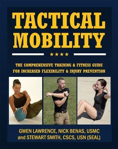 Gwen Lawrence Tactical Mobility The Comprehensive Training & Fitness Guide For In 