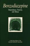 American Psychiatric Benzodiazepine Dependence Toxicity And Abuse A Task Force Report Of The American Psychiatric A 