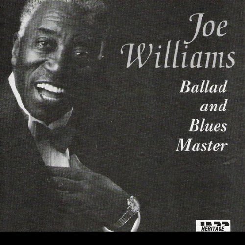 WILLIAMS,JOE/BALLAD & BLUES MASTER