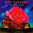 Ken Navarro/Labor Of Love