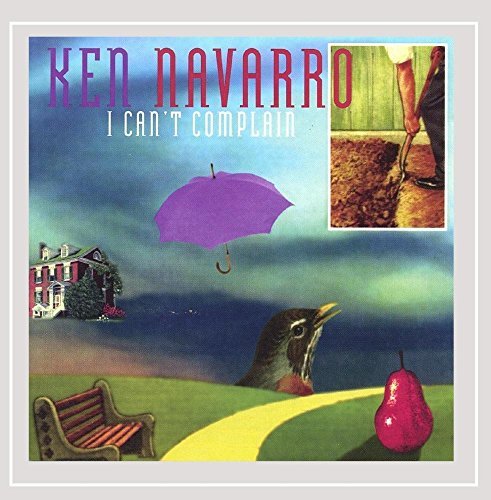 Ken Navarro/I Can'T Complain