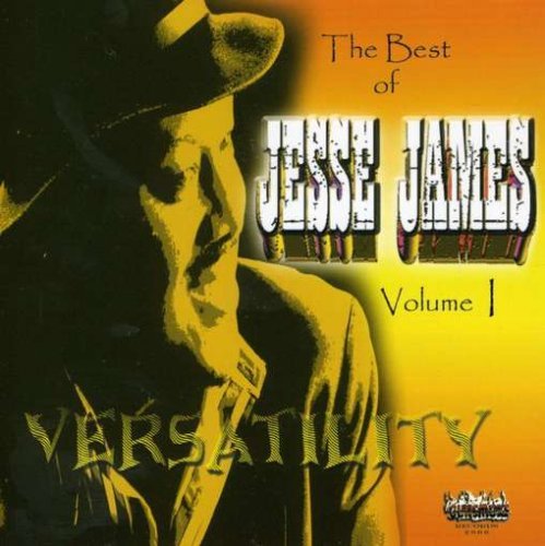 Jesse James/Versatility