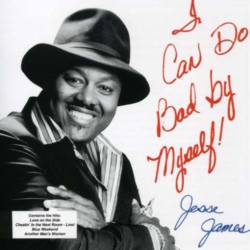 Jesse James/I Can Do Bad By Myself