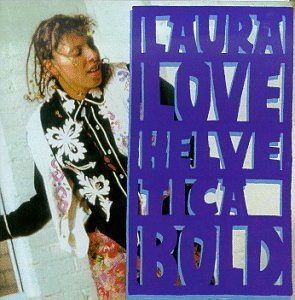 LOVE,LAURA/HELVETICA BOLD