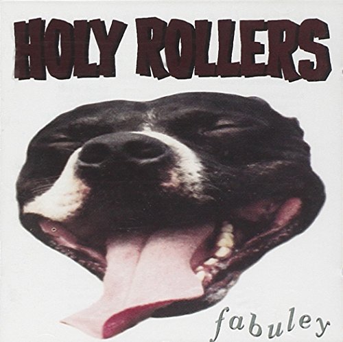 Holy Rollers/Fabuley