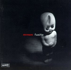 SCREAM/FUMBLE/BANGING THE DRUM