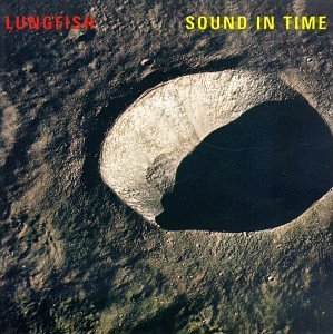 Lungfish/Sound In Time