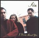 Ida/I Know About You