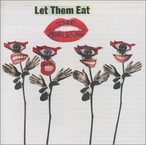 Monorchid/Let Them Eat...