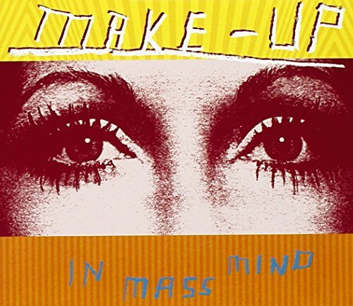 Make-Up/In Mass Mind