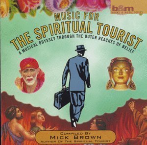 Mick Brown/Music For The Spiritual Touris