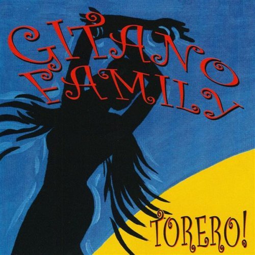 Gitano Family/Torero!