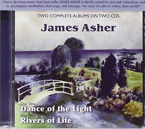 ASHER,JAMES/DANCE OF THE LIGHT/RIVERS OF L