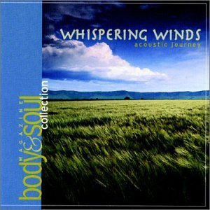 Body & Soul Collection/Vol. 2-Whispering Winds: Acous@Miller/Owen/Glassfield/Winter@Body & Soul Collection