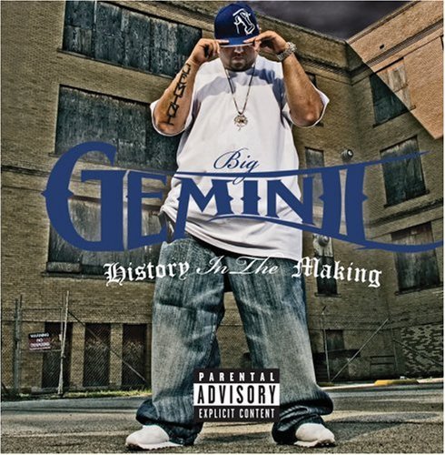 Big Geminii/History In The Making@Explicit Version