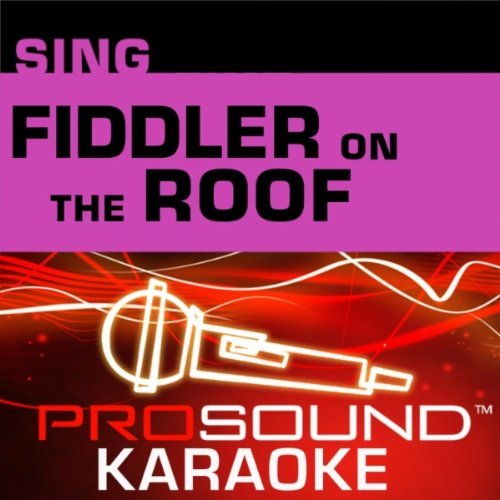 Fiddler On The Roof/Sing-A-Long@Karaoke-If I Were A Rich Man@Do You Love Me/Tradition