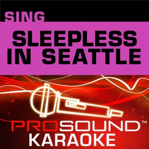 Sleepless In Seattle/Sing-A-Long@Karaoke@Incl. Cdg
