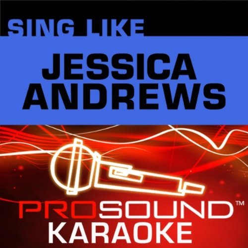 Jessica Andrews/Sing-A-Long@Karaoke-Unbreakable Heart@Prosound Series