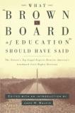 Jack Balkin What Brown V. Board Of Education Should Have Said The Nation's Top Legal Experts Rewrite America's 