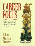 Helene Martucci Lamarre Career Focus A Personal Job Search Guide 0002 Edition;revised 