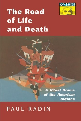 Paul Radin/The Road of Life and Death@ A Ritual Drama of the American Indians