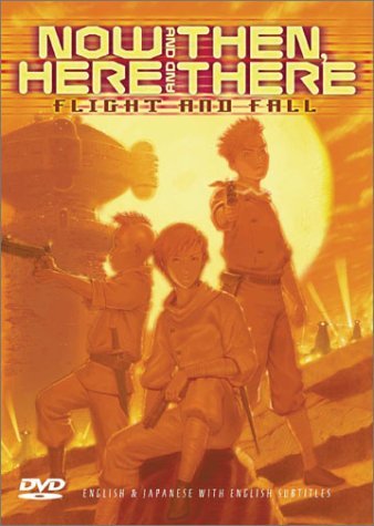 Now & Then Here & There/Flight & Fall@Clr/Jpn Lng/Eng Dub-Sub@Nr