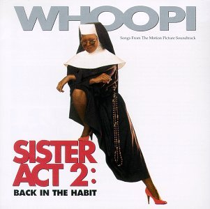 Sister Act Ii/Soundtrack@Hi-Five/Franklin/Nuttin' Nyce@Goldberg & Cast