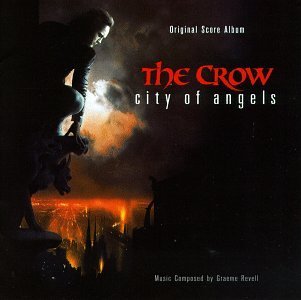 Crow-City Of Angels/Score@Music By Graeme Revell