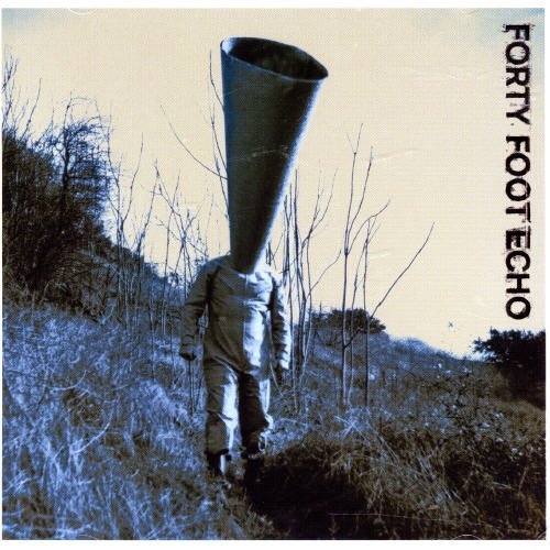 Forty Foot Echo/Forty Foot Echo