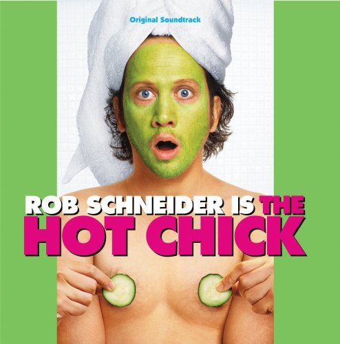 Hot Chick/Soundtrack