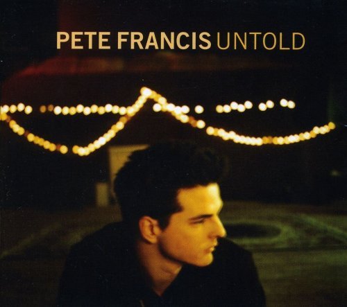 FRANCIS,PETE/UNTOLD