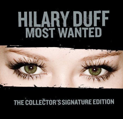 Hilary Duff/Most Wanted Collection@Remastered@Incl. Bonus Tracks/Booklet