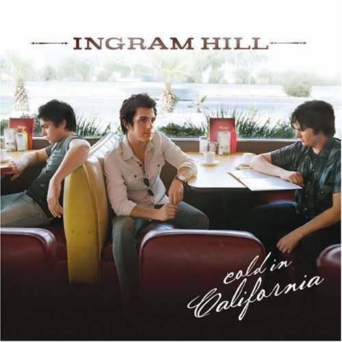 Ingram Hill/Cold In California