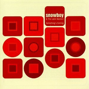 Snowboy/Something's Coming
