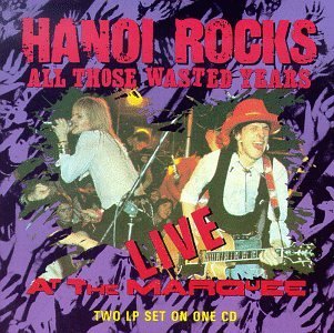Hanoi Rocks/All Those Wasted Years