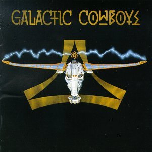 GALACTIC COWBOYS/GALACTIC COWBOYS