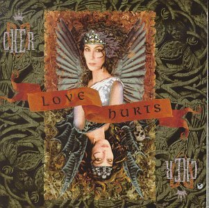Cher/Love Hurts