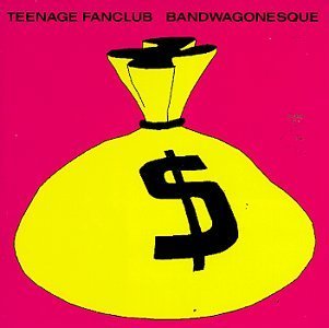 TEENAGE FANCLUB/BANDWAGONESQUE