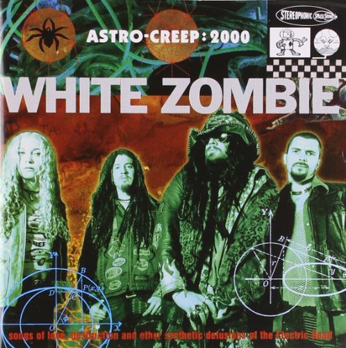 White Zombie/Astro Creep-2000@Explicit Version@Lmtd Ed.
