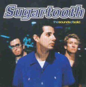 Sugartooth/Sounds Of Solid