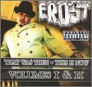 Frost/Vol. 1-2-That Was Then-This Is@Explicit Version@2 Cd