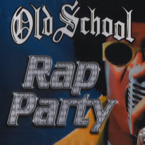 Old School Rap Party/Old School Rap Party@Digital Underground/Blondie@Base/Run Dmc/Young Mc/Snap