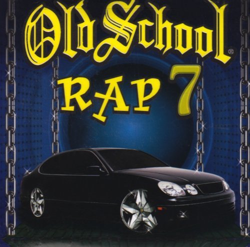 Old School Rap/Vol. 7-Old School Rap@Old School Rap